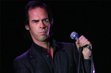   - Nick Cave