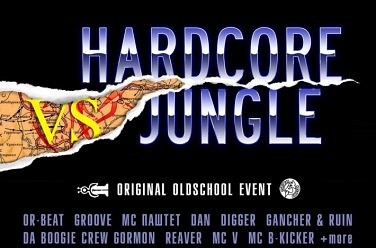 HARDCORE VS JUNGLE