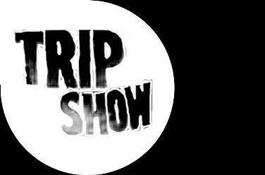 The Trip Show